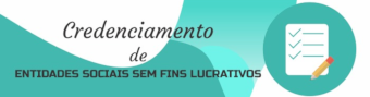 Credenciamento de entidades sem fins lucrativos